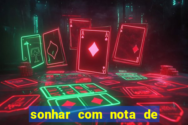 sonhar com nota de 5 reais no jogo do bicho