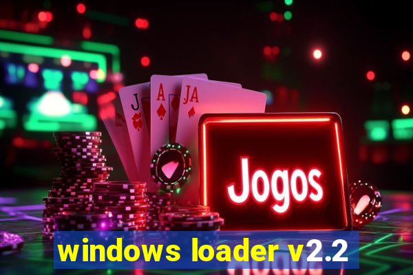 windows loader v2.2