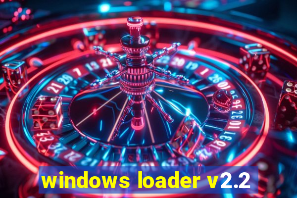 windows loader v2.2