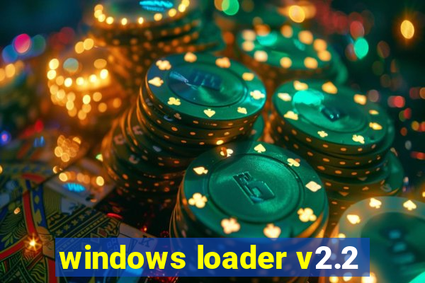 windows loader v2.2