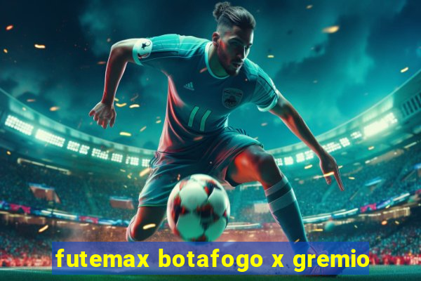 futemax botafogo x gremio