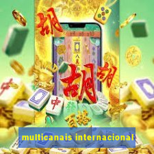 multicanais internacional