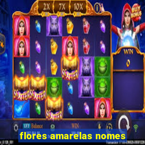 flores amarelas nomes