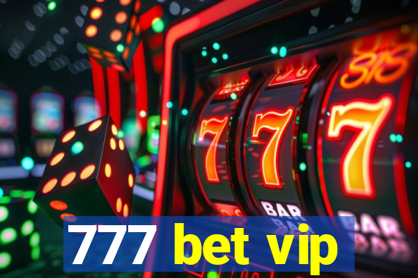 777 bet vip