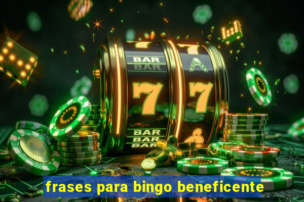 frases para bingo beneficente