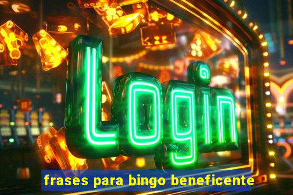 frases para bingo beneficente