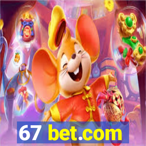 67 bet.com