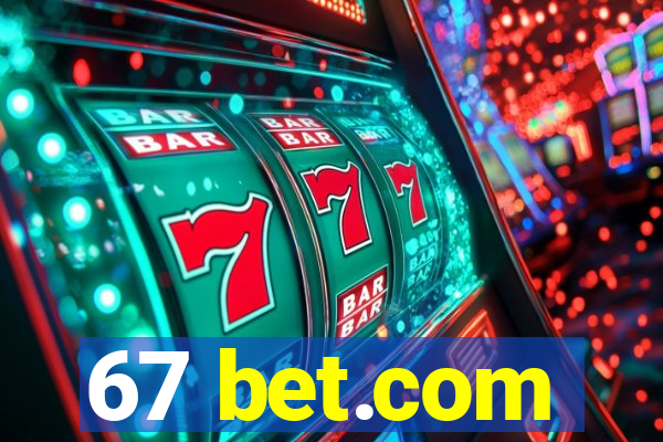 67 bet.com