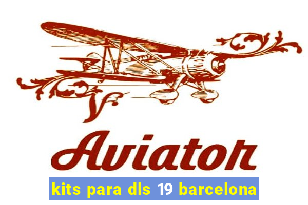 kits para dls 19 barcelona