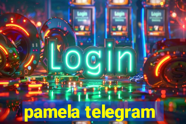 pamela telegram