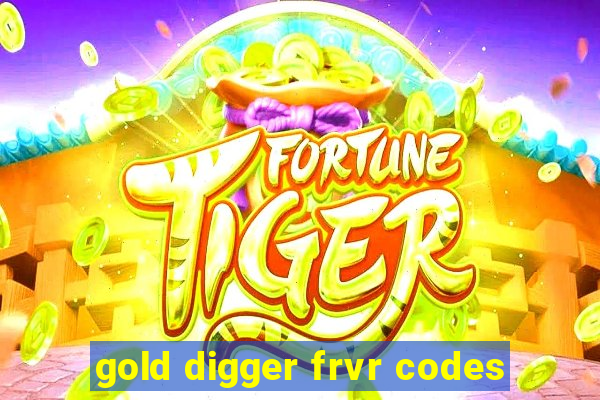 gold digger frvr codes