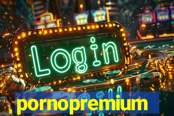 pornopremium