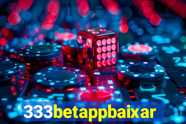 333betappbaixar