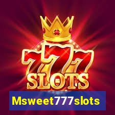 Msweet777slots