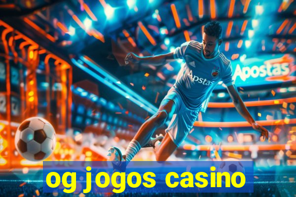 og jogos casino