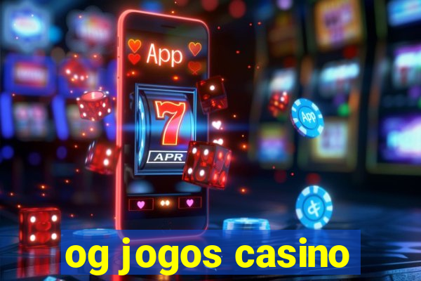 og jogos casino