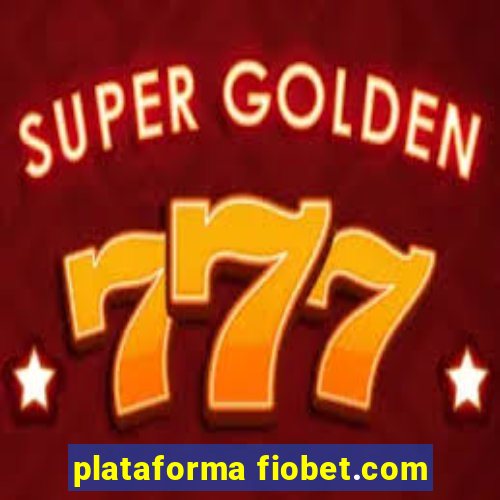 plataforma fiobet.com