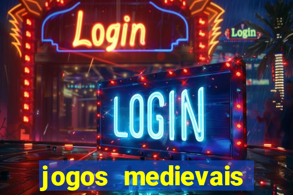 jogos medievais para celular