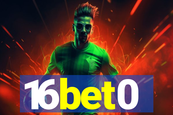 16bet0