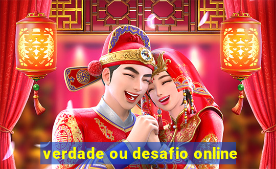 verdade ou desafio online