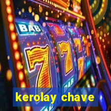 kerolay chave