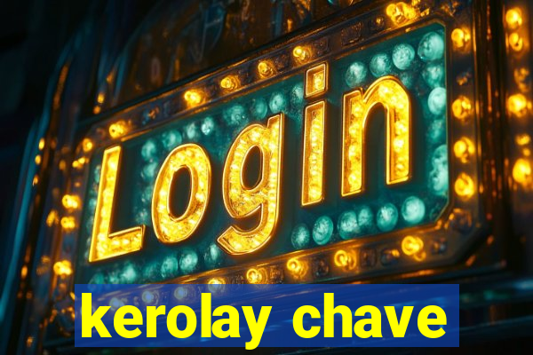 kerolay chave