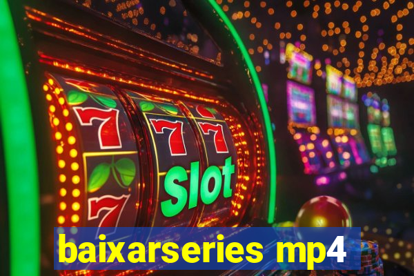 baixarseries mp4