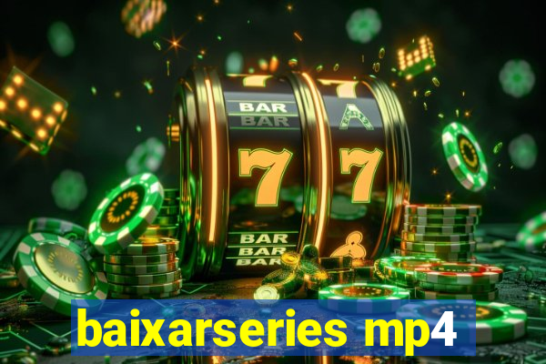 baixarseries mp4