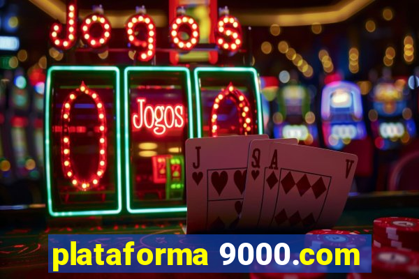 plataforma 9000.com