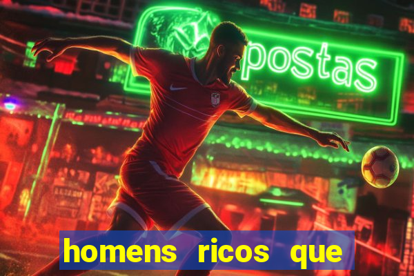 homens ricos que querem bancar whatsapp 2024