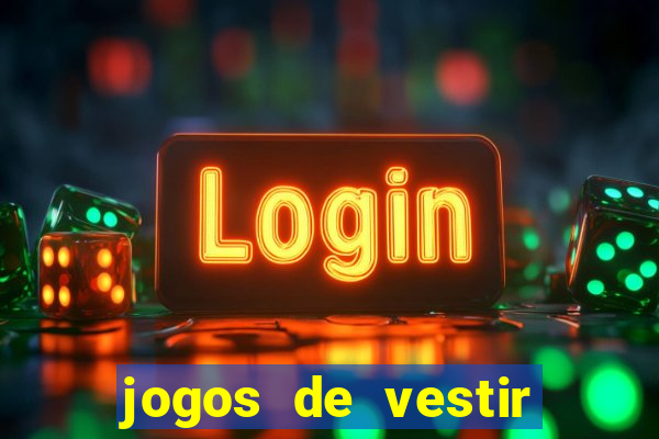 jogos de vestir pessoas ricas