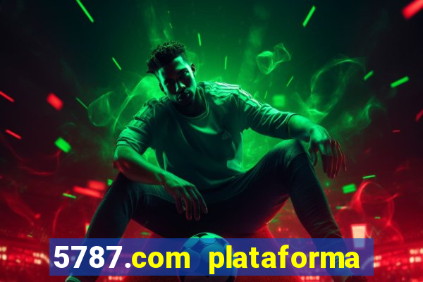 5787.com plataforma de jogos