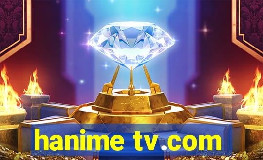 hanime tv.com