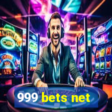 999 bets net