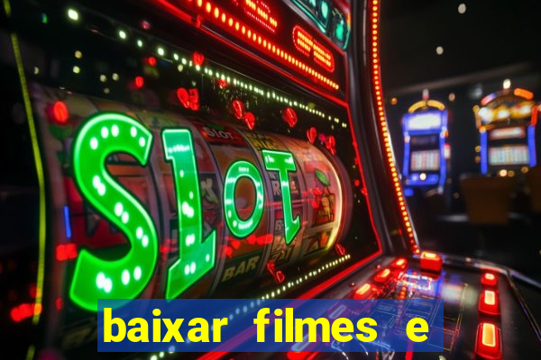 baixar filmes e series mp4