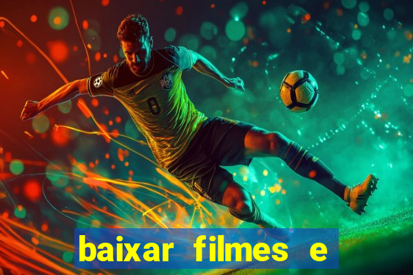 baixar filmes e series mp4