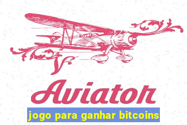 jogo para ganhar bitcoins