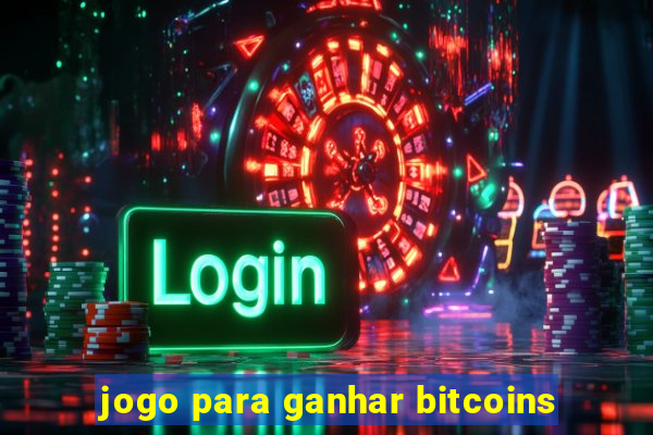 jogo para ganhar bitcoins