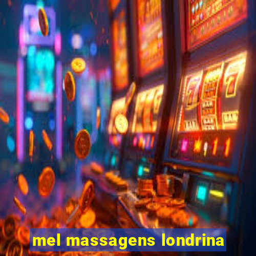 mel massagens londrina