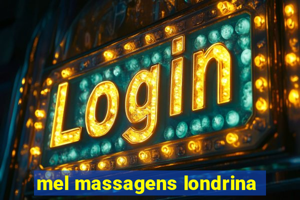 mel massagens londrina