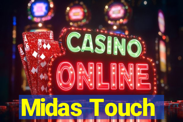 Midas Touch