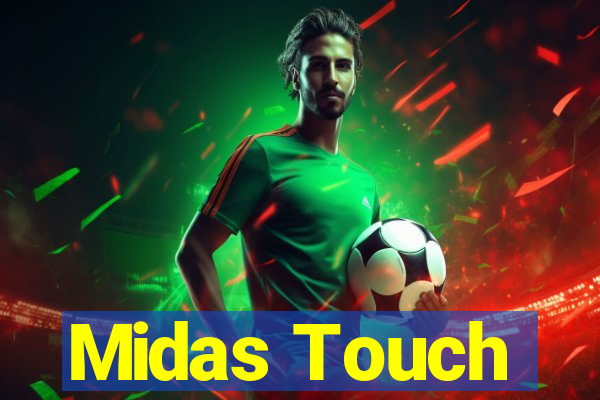 Midas Touch