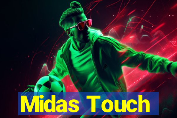 Midas Touch