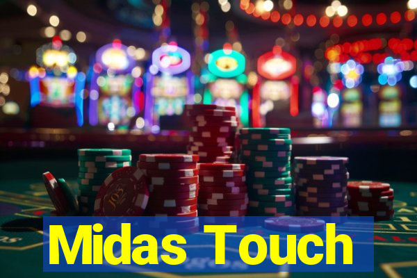 Midas Touch