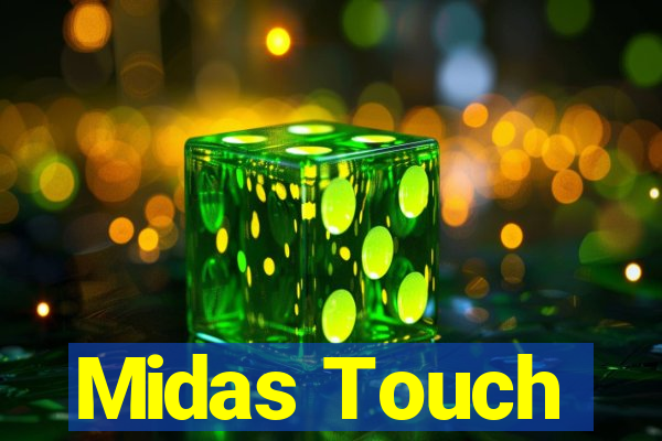 Midas Touch