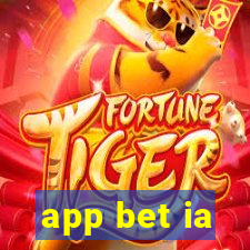 app bet ia