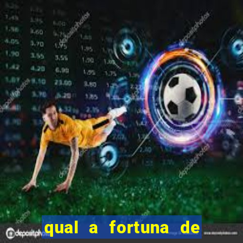 qual a fortuna de raiam santos