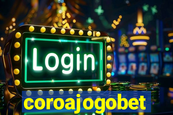 coroajogobet