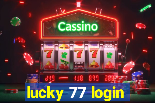 lucky 77 login