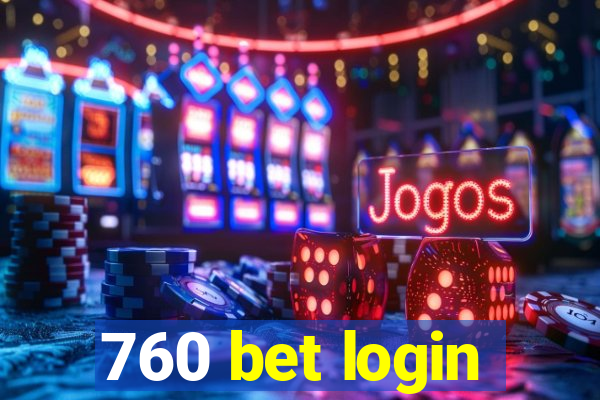 760 bet login